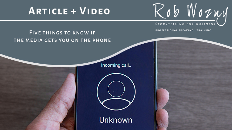 Five things to know if the media gets you on the phone